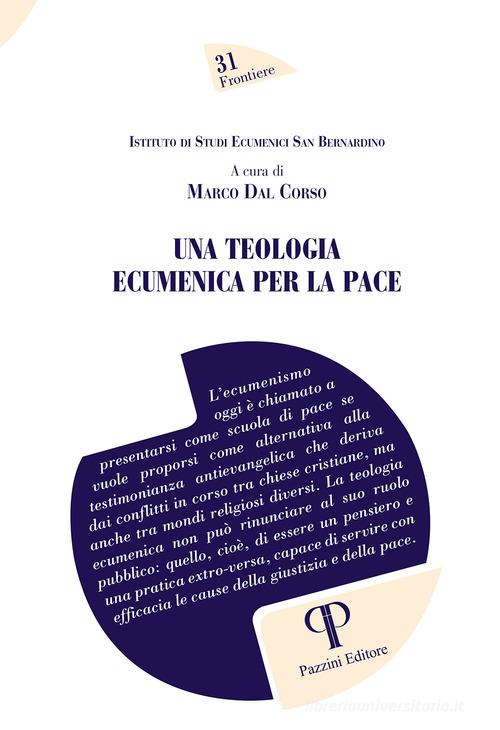Una teologia ecumenica per la pace edito da Pazzini