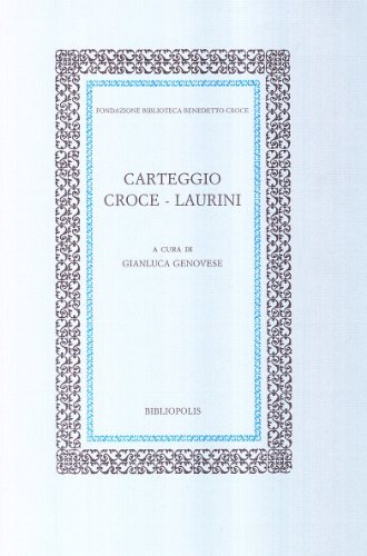 Carteggio Croce-Laurini edito da Bibliopolis