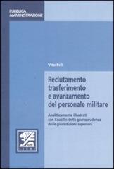 Reclutamento, trasferimento e avanzamento del personale militare di Vito Poli edito da EPC