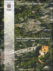 Rete ecologica e fauna terrestre. Studi e progetti. Con CD-ROM edito da Guerini e Associati