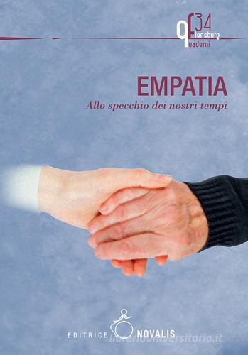 Empatia. Allo specchio dei nostri tempi edito da Novalis