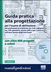 Guida pratica alla progettazione. Con DVD-ROM di Alberto Fabio Ceccarelli, Paolo Villatico Campbell edito da Maggioli Editore