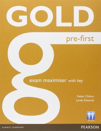 Gold pre-first exam maximiser. With key. Per le Scuole superiori. Con CD Audio. Con espansione online edito da Pearson Longman
