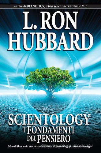 Scientology. I fondamenti del pensiero di L. Ron Hubbard edito da New Era Publications Int.