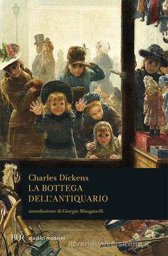 La bottega dell'antiquario di Charles Dickens edito da Rizzoli