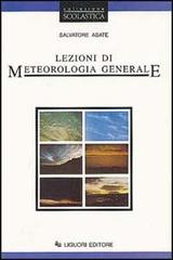 Lezioni di meteorologia generale di Salvatore Abate edito da Liguori