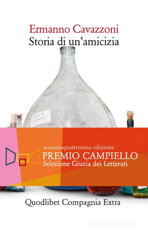 Libro Storia di un'amicizia di Ermanno Cavazzoni Compagnia Extra di Quodlibet