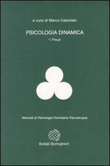Psicologia dinamica vol.1 di Marco Casonato edito da Bollati Boringhieri