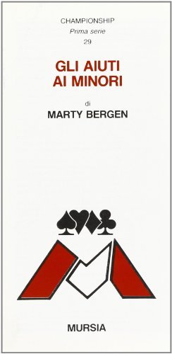 Gli aiuti ai minori di Marty Bergen edito da Ugo Mursia Editore