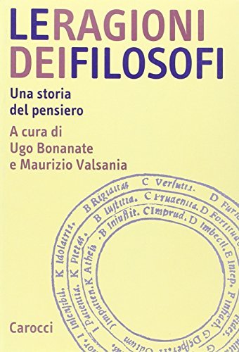 Le ragioni dei filosofi. Una storia del pensiero edito da Carocci