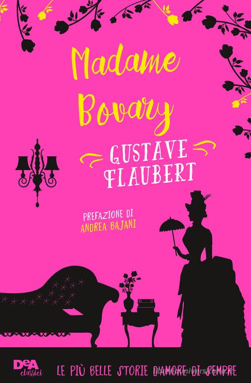Madame Bovary di Gustave Flaubert edito da De Agostini