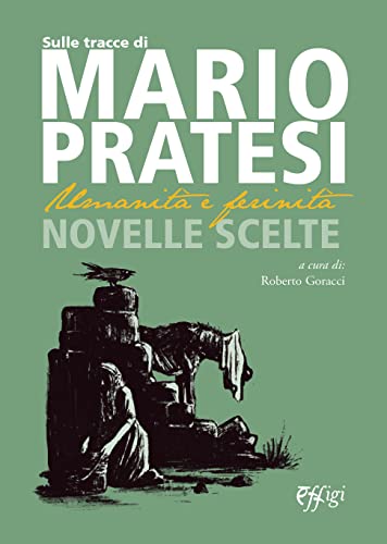 Libro Sulle tracce di Mario Pratesi. Umanità e ferinità di C&P Adver Effigi