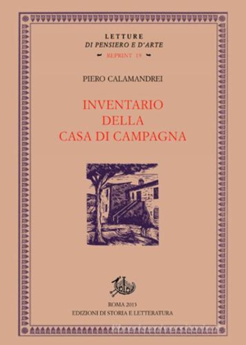 Inventario della casa di campagna di Piero Calamandrei edito da Storia e Letteratura