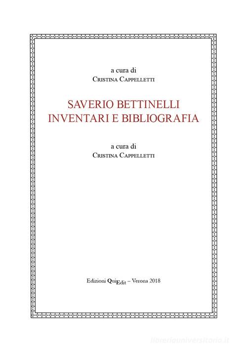 Saverio Bettinelli. Inventari e bibliografia edito da QuiEdit