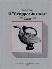 Il Gruppo Clusium nella ceramografia etrusca di Maurizio Harari edito da L'Erma di Bretschneider