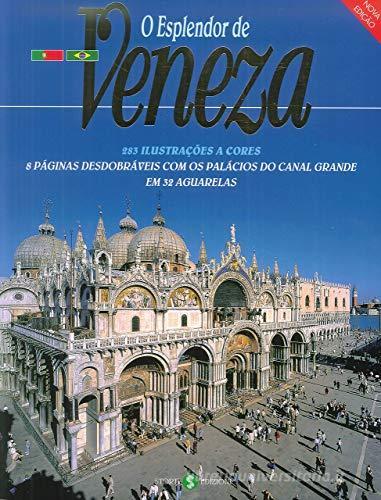 Lo splendore di Venezia. Ediz. portoghese edito da Storti