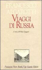 Viaggi di Russia di Francesco Algarotti edito da Guanda