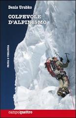 Colpevole d'alpinismo di Denis Urubko edito da Priuli & Verlucca