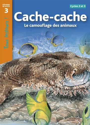Cache-cache, le camouflage des animaux. Niveau 3 edito da Hachette Education - France