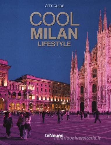 Cool Milan. Ediz. multilingue edito da TeNeues