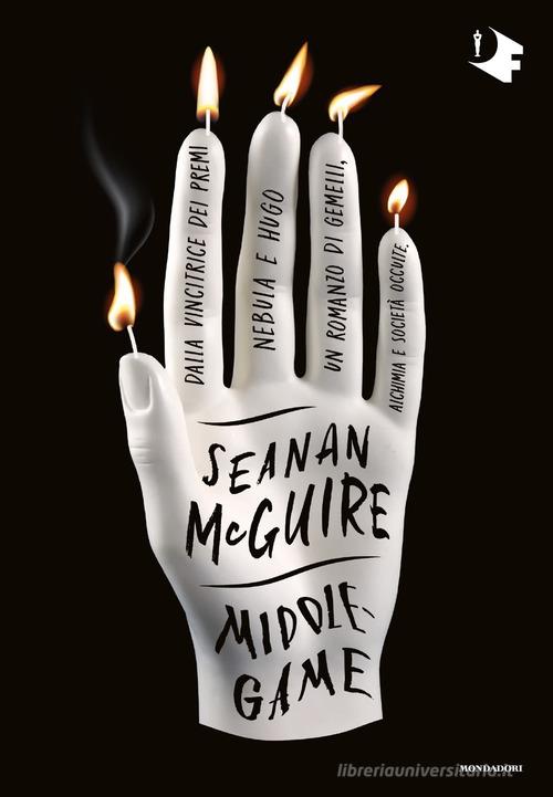Middlegame di Seanan McGuire edito da Mondadori