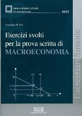 Esercizi svolti per la prova scritta di macroeconomia di Vincenzo Di Vita edito da Edizioni Giuridiche Simone