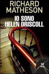 Io sono Helen Driscoll di Richard Matheson edito da Fanucci