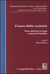 Il nuovo diritto societario. Prime riflessioni su alcuni contenuti di disciplina. Atti del Convegno (Università Magna Graecia di Catanzaro, 23 maggio 2003) edito da Giappichelli