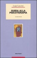 Guida alla psicoterapia di Luigi Cancrini edito da Editori Riuniti