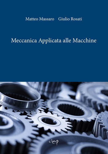 Meccanica Applicata Alle Macchine Di Matteo Massaro Giulio Rosati Ean