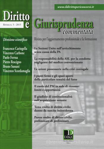 Diritto e giurisprudenza commentata (2015) vol.5 edito da Dike Giuridica