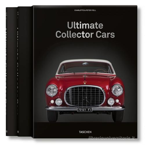 Ultimate collection cars di Charlotte Fiell, Peter Fiell edito da Taschen