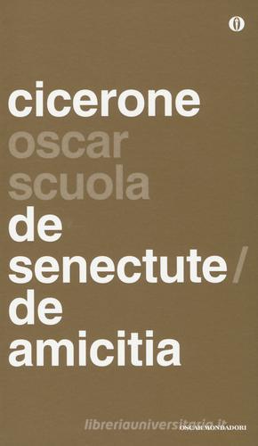 De senectute-De amicitia. Testo latino a fronte di M. Tullio Cicerone edito da Mondadori