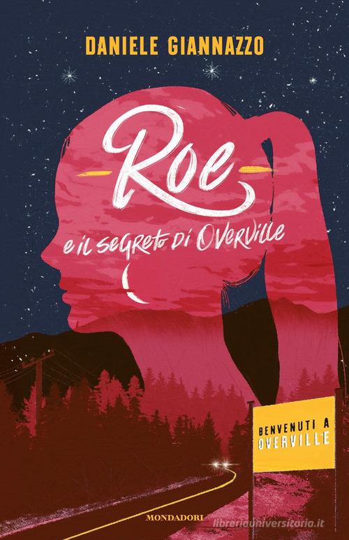 Roe e il segreto di Overville di Daniele Giannazzo - 9788804724919 in  Fantasy