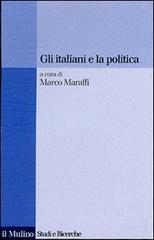 Gli italiani e la politica edito da Il Mulino