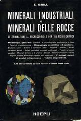 Minerali industriali e minerali delle rocce di E. Grill edito da Hoepli