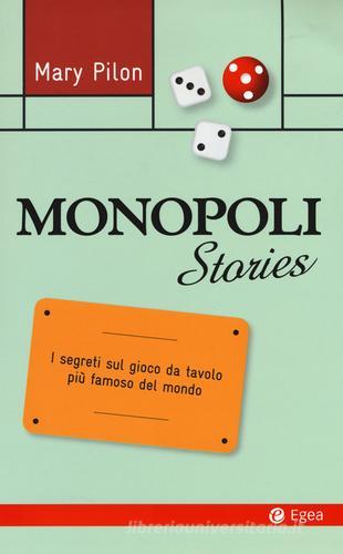 Monopoli stories di Mary Pilon edito da EGEA