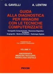 Guida alla diagnostica per immagini vol.4 di Giampaolo Gavelli, Antonino Lentini edito da Piccin-Nuova Libraria