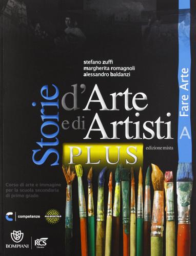 Storie d'arte e di artisti. Vol. A-B. Con quaderno-Album. Ediz. plus. Per la Scuola media. Con espansione online di Stefano Zuffi, Margherita Romagnoli, Alessandro Baldanzi edito da Fabbri