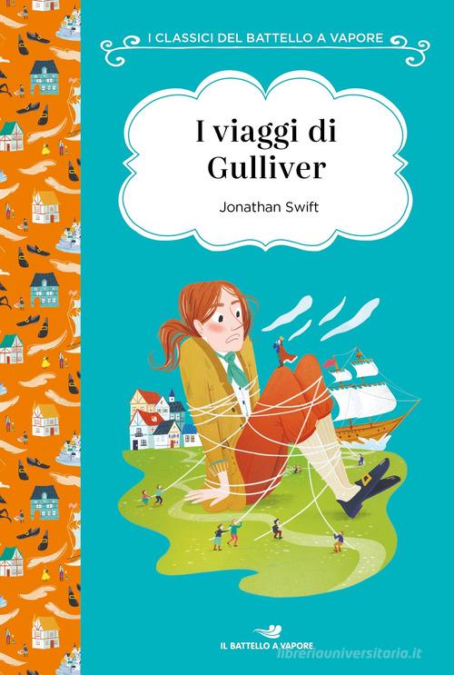 I viaggi di Gulliver. Ediz. ad alta leggibilità di Jonathan Swift edito da Piemme