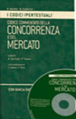 Codice commentato della concorrenza e del mercato. Con CD-ROM di Antonio Catricalà, Paolo Troiano edito da Utet Giuridica