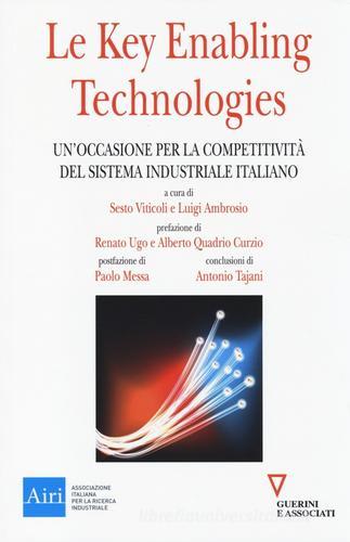 Le key enabling technologies. Un'occasione per la competitività del sistema industriale italiano edito da Guerini e Associati