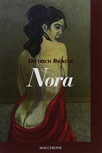 Nora di Dietrich Bickler edito da Macchione Editore