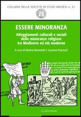 Essere minoranza. Comportamenti culturali e sociali delle minoranze religiose tra medioevo ed età moderna edito da Claudiana