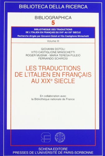 Les traductions de l'italien en français au XIX siècle edito da Schena Editore