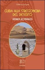 La stregoneria del deserto di Andrea Romanazzi edito da Venexia