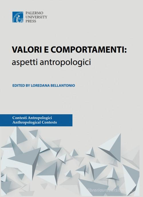 Valori e comportamenti: aspetti antropologici edito da Palermo University Press