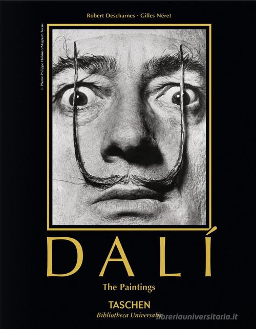 Dalí. The paintings. Ediz. illustrata di Robert Descharnes, Gilles Néret edito da Taschen