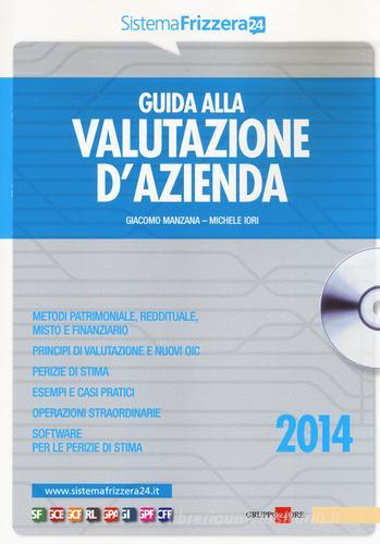 Guida alla valutazione d'azienda. Con CD-ROM di Giacomo Manzana, Michele Iori edito da Il Sole 24 Ore