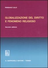 Globalizzazione del diritto e fenomeno religioso di Pasquale Lillo edito da Giappichelli